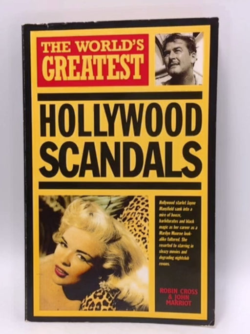 The World's Greatest Hollywood Scandals - John Marriot; Robin Cross; 