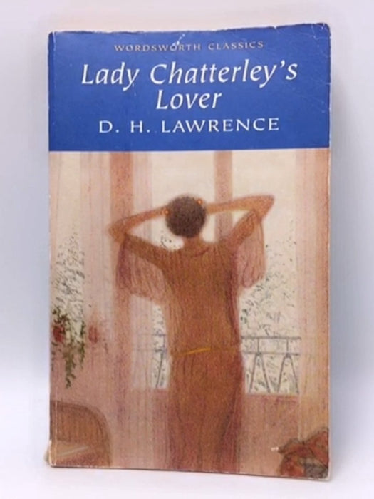 Lady Chatterley's Lover - David Herbert Lawrence; 