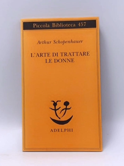 L'arte di trattare le donne - Arthur Schopenhauer; 