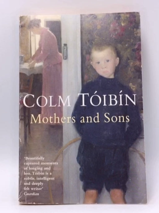 Mothers and Sons - Colm Tóibín; 