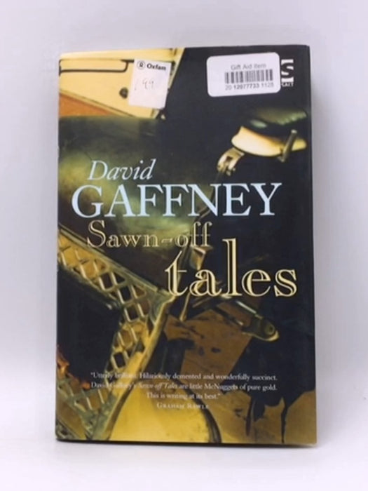 Sawn-Off Tales- Hardcover  - David Gaffney; 