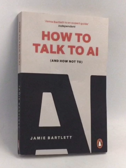 How to Talk to AI - Jamie Bartlett
