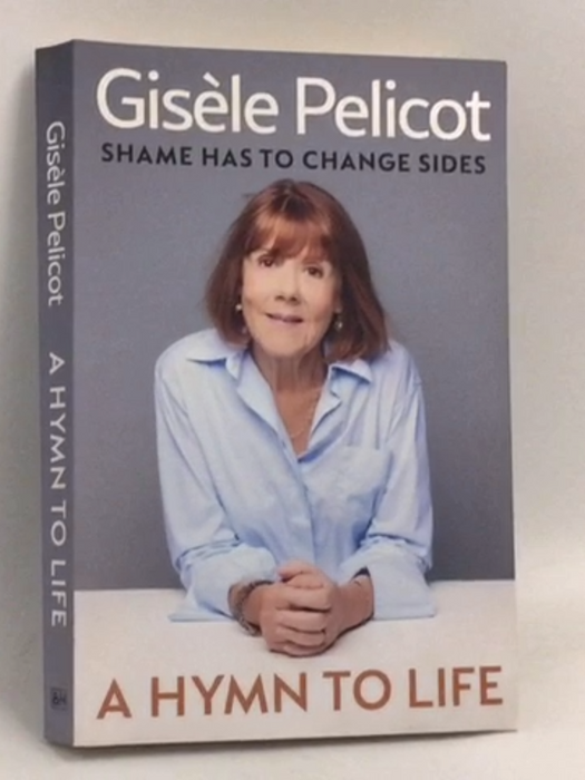 A Hymn to Life - Gisèle Pelicot