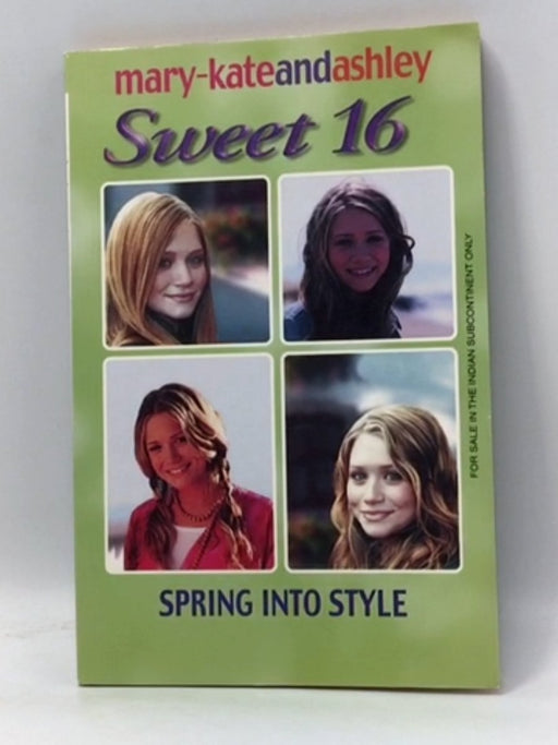 Spring Into Style - Laurel Stowe Brady; Mary-Kate Olsen; Ashley Olsen; 