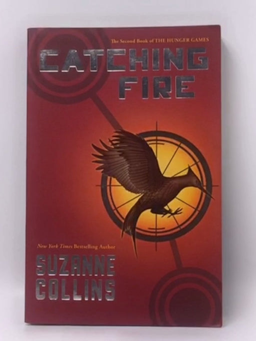 Catching Fire: The Hunger Games  - Suzanne Collins
