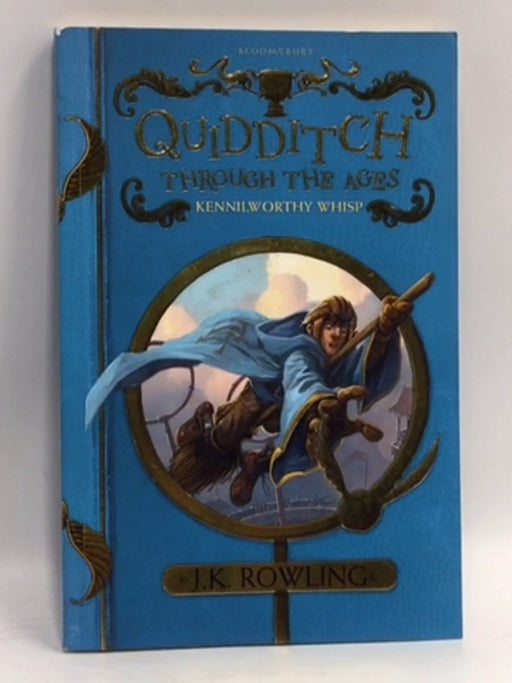 Quidditch Through the Ages - J. K. Rowling; 