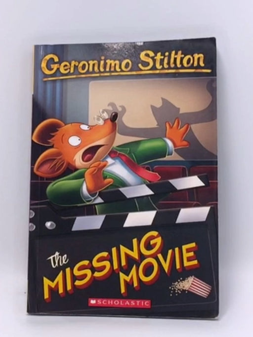 The Missing Movie (Geronimo Stilton #73) - Geronimo Stilton;