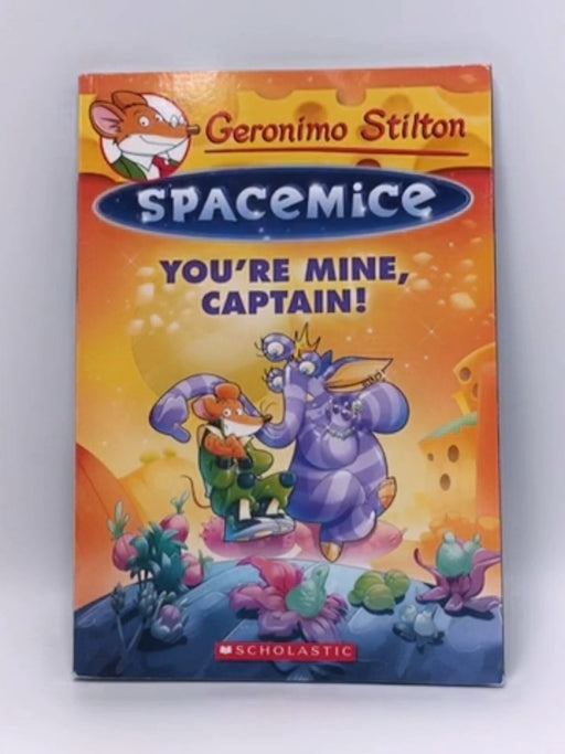 You're Mine, Captain! - Geronimo Stilton