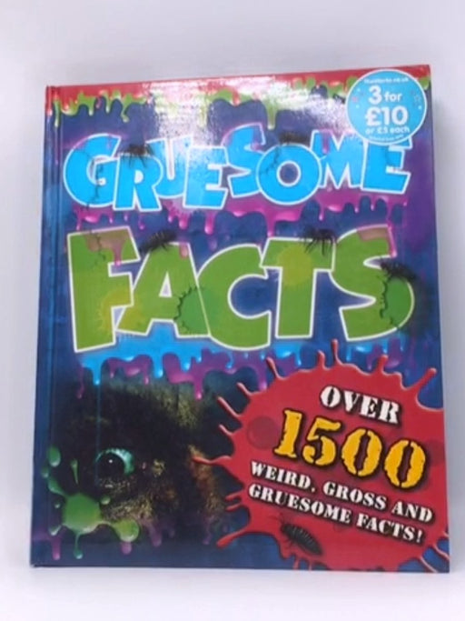 Gruesome Facts - Hardcover - Igloo Books; 