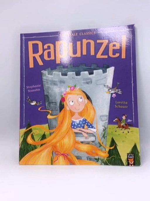 Fairytale Classics: Rapunzel - Stephanie Stansbie; 
