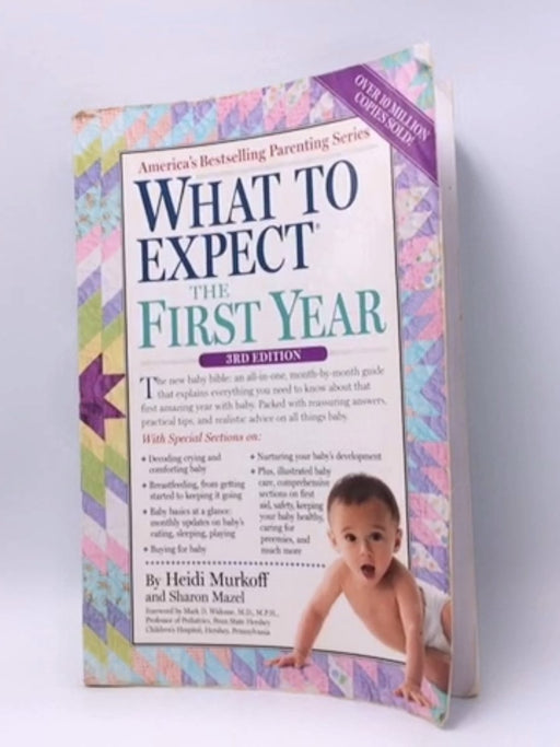 What to Expect the First Year - Heidi Murkoff; 