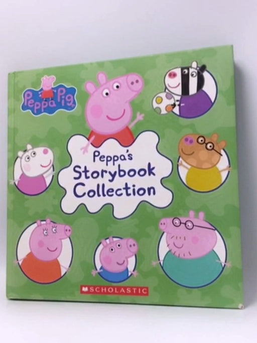 Peppa's Storybook Collection - Hardcover - Scholastic; 