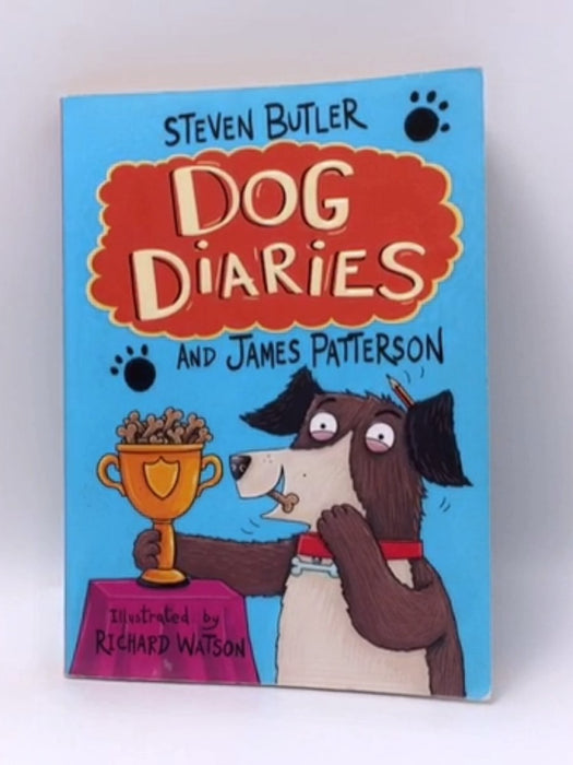 Dog Diaries - Steven Butler; James Patterson; 