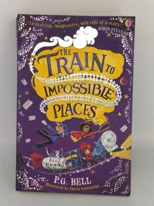 The Train to Impossible Places - P. G. Bell; 