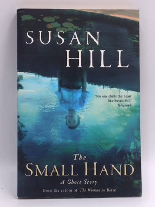 The Small Hand - Hill, Susan; 