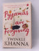 Pyjamas Are Forgiving - Twinkle Khanna; 