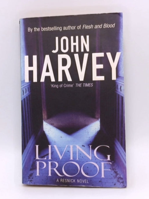 Living Proof - John Harvey; 