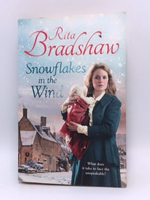 Snowflakes in the Wind - Rita Bradshaw; 