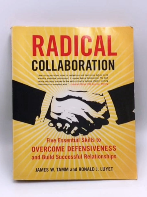 Radical Collaboration - James W. Tamm; Ronald J. Luyet; 