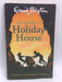 The Riddle of the Holiday House - Enid Blyton; 