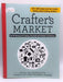 Crafter's Market: The DIY Resource for Creating a Successful and Profitable Craft Business - Abigail Patner Glassenberg; 