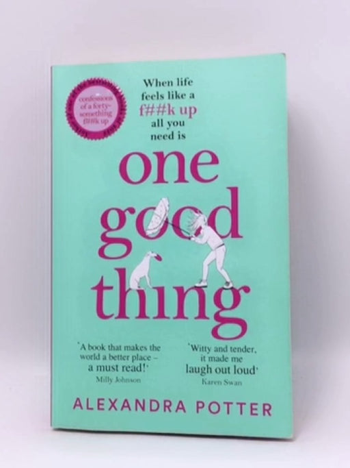 One Good Thing - Alexandra Potter; 