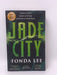 Jade City - Fonda Lee; 