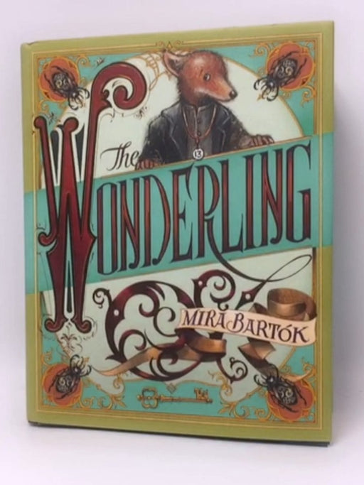 The Wonderling - Hardcover - Mira Bartók; 