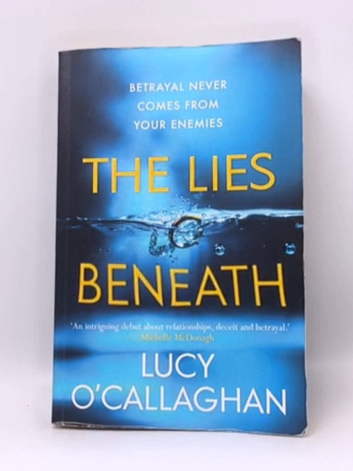 The Lies Beneath - Lucy OCallaghan; 