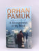 A Strangeness in My Mind - Orhan Pamuk; 