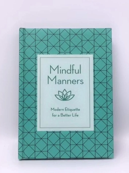 Mindful Manners- Hardcover  - Nancy R. Mitchell; 