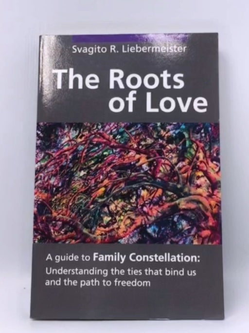 The Roots of Love - Svagi Liebermeister; 