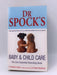 Dr Spock's Baby & Child Care - Dr Benjamin Spock