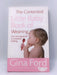 The Contented Little Baby Book of Weaning - Gina Ford