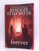 Forever - Maggie Stiefvater; 