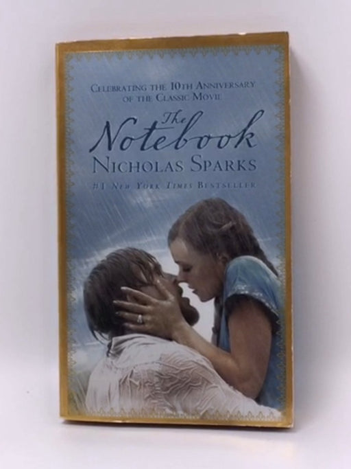 The Notebook - Nicholas Sparks; 