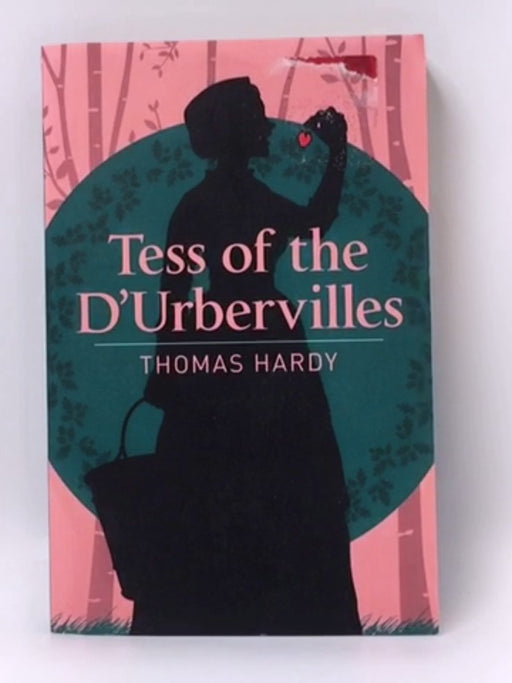 Tess of the D'Urbervilles - Thomas Hardy
