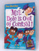 My Weird School Daze #1: Mrs. Dole Is Out of Control! - Dan Gutman; 