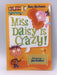 My Weird School #1: Miss Daisy Is Crazy! - Dan Gutman