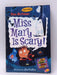 Miss Mary is Scary! (My Weird School Daze, No. 10) - Dan Gutman; 