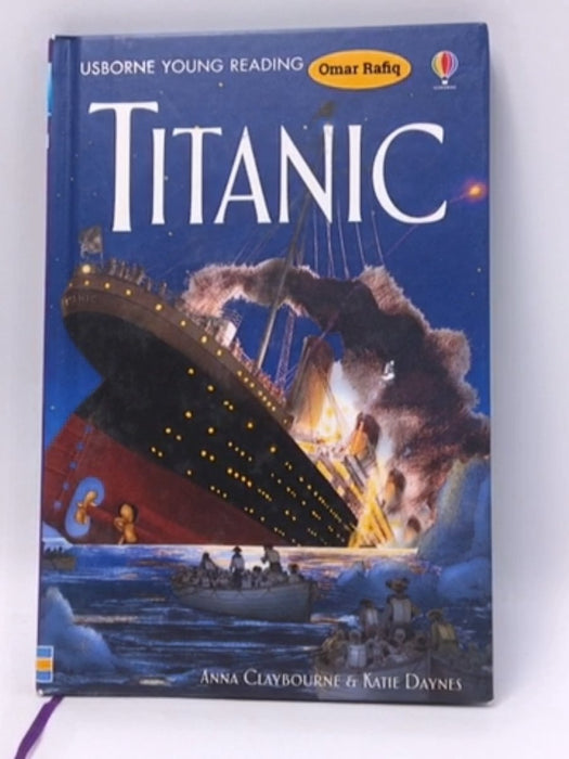 Titanic - Hardcover - Anna Claybourne