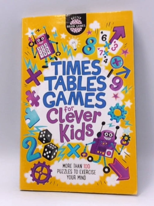 Times-Tables for Clever Kids - Gareth Moore; Chris Dickason; 