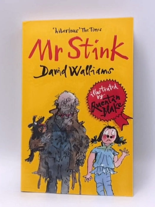 Mr Stink - David Walliams; Quentin Blake