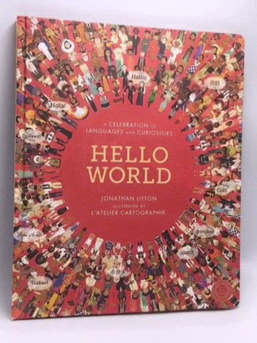 Hello World: A Celebration of Languages and Curiosities- (Hardcover) - Jonathan Litton; 