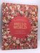 Hello World: A Celebration of Languages and Curiosities- (Hardcover) - Jonathan Litton; 