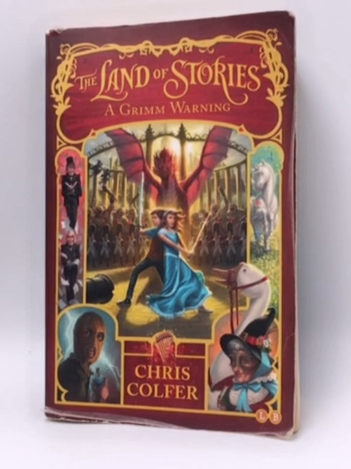 The Land of Stories 03: A Grimm Warning - Chris Colfer