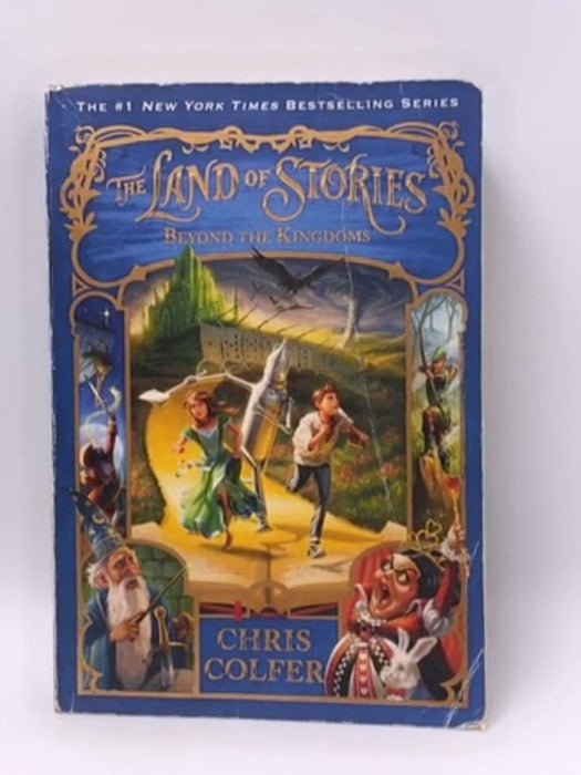 The Land of Stories: Beyond the Kingdoms - Chris Colfer; 