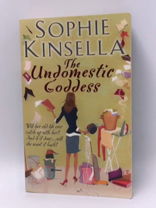 The Undomestic Goddess - Sophie Kinsella