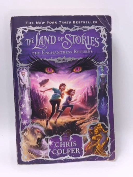 The Land of Stories: The Enchantress Returns - Chris Colfer; 