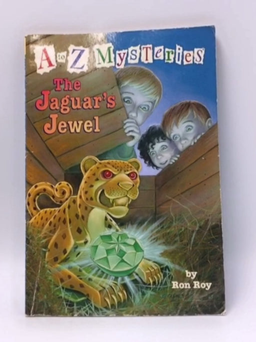 A to Z Mysteries: The Jaguar's Jewel - Ron Roy; Ron Roy; 